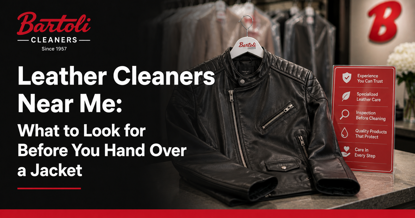 Leather Cleaners Near Me: What to Look for Before You Hand Over a Jacket